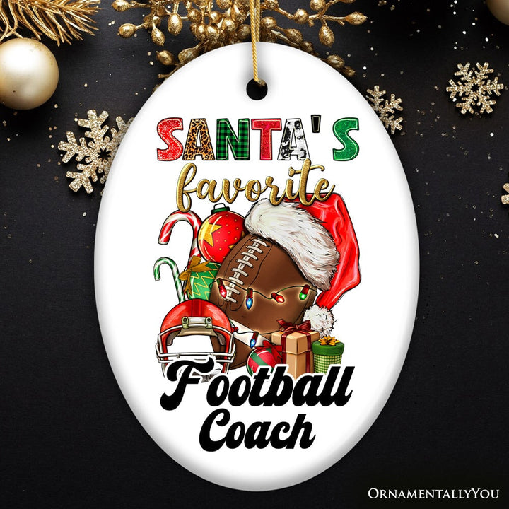 Santa's Favorite Football Coach Ornament, Festive Sports Gift and Decor for the Holiday Season Ceramic Ornament OrnamentallyYou Oval 