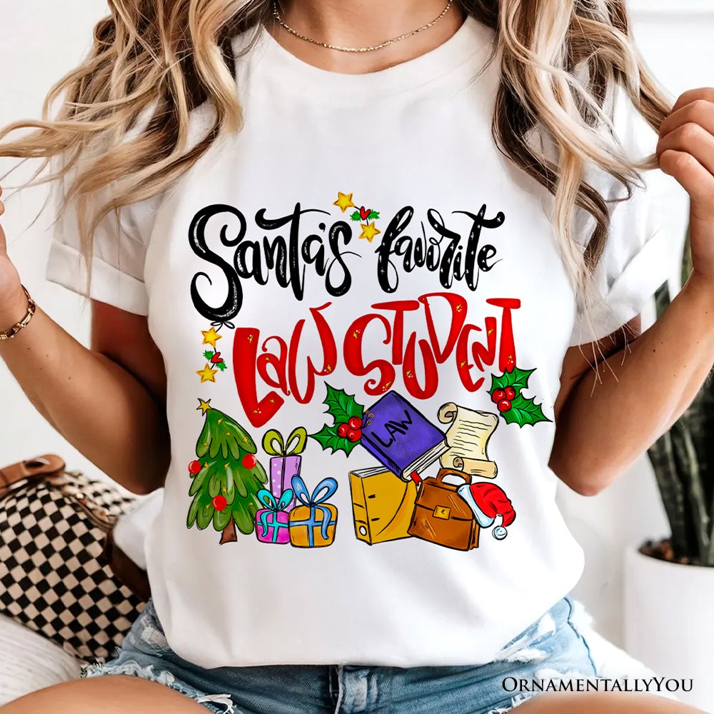 Santa's Favorite Law Student T-Shirt, Merry Christmas Legal Studies Tee T-Shirts OrnamentallyYou 