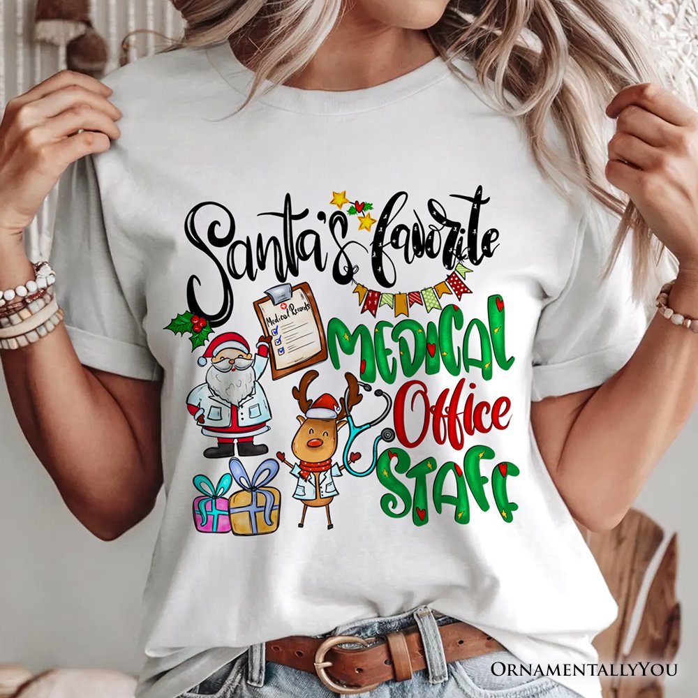Santa's Favorite Medical Office Staff T-Shirt, Merry Christmas Medical Records Tee T-Shirts OrnamentallyYou 