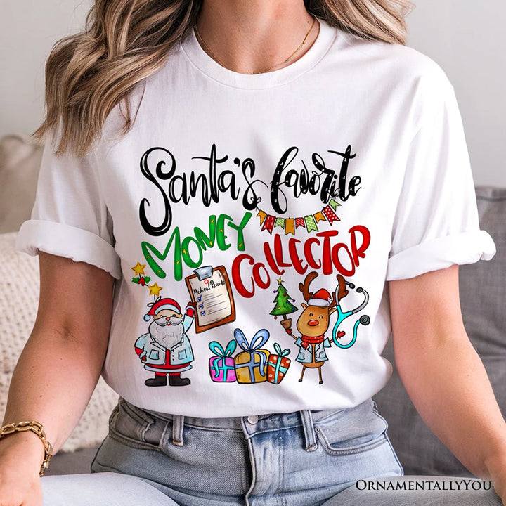 Santa's Favorite Money Collector T-Shirt, Merry Christmas Dollars Matter Tee T-Shirts OrnamentallyYou 