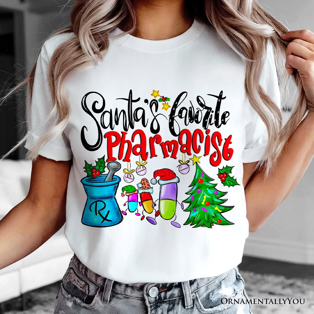 Santa's Favorite Pharmacist T-Shirt, Merry Christmas Pharmacy Tee T-Shirts OrnamentallyYou 