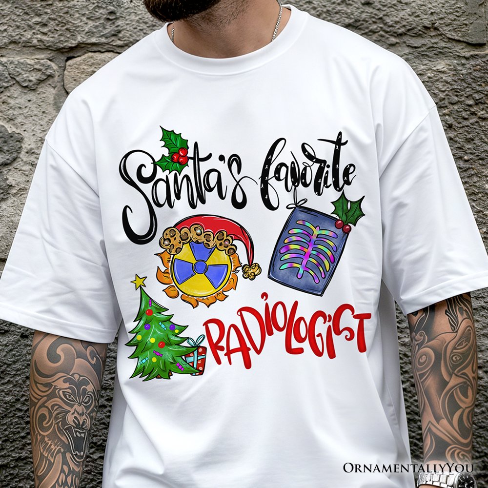 Santa’s Favorite Radiologist T-Shirt, Merry Christmas X-Ray Tee T-Shirts OrnamentallyYou 