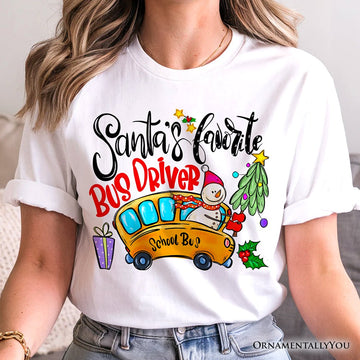 Santa’s Favorite School Bus Driver T-Shirt, Merry Holiday Tee T-Shirts OrnamentallyYou 