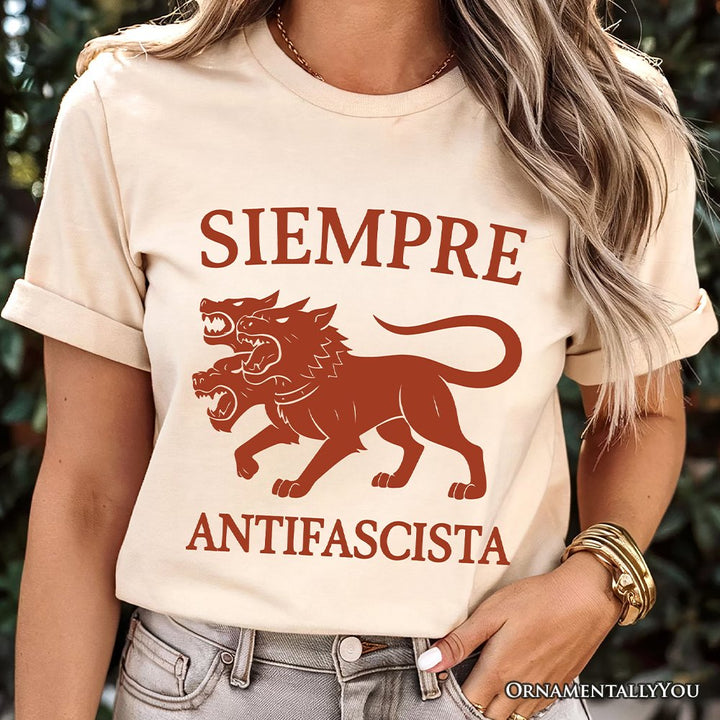 Siempre Antifascista T-Shirt, Anti Fascism Protest Activist Tee OrnamentallyYou 