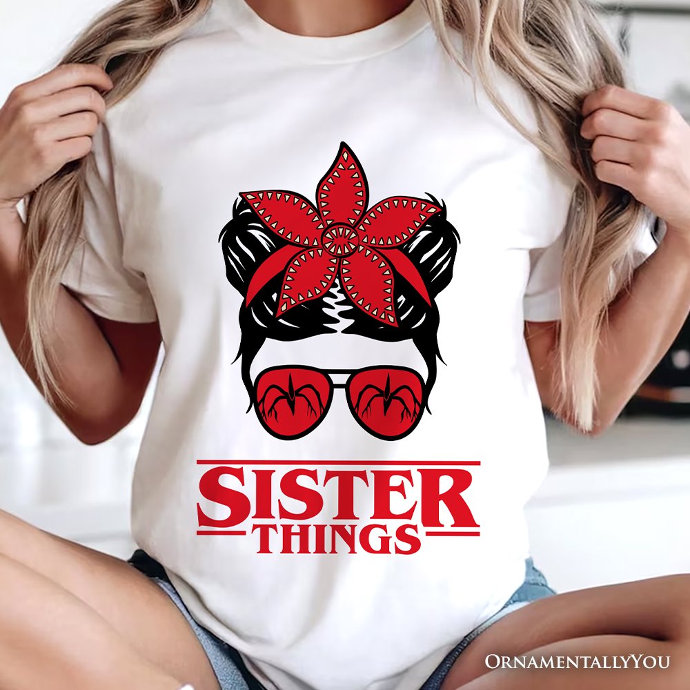 Sister Things Messy Bun Retro T-Shirt, Red Bandana Glasses Family Matching Tee T-Shirts OrnamentallyYou 