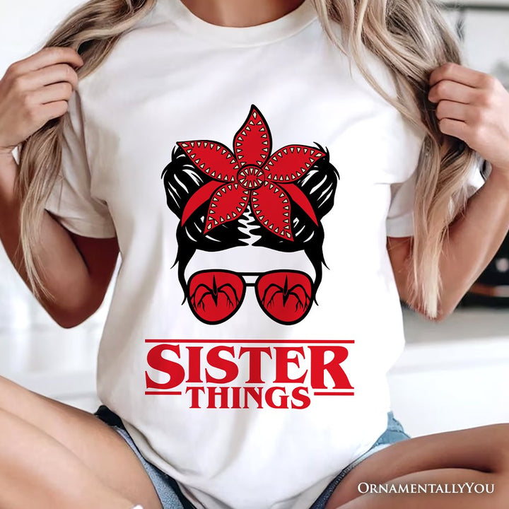 Sister Things Messy Bun Retro T-Shirt, Red Bandana Glasses Family Matching Tee T-Shirts OrnamentallyYou 