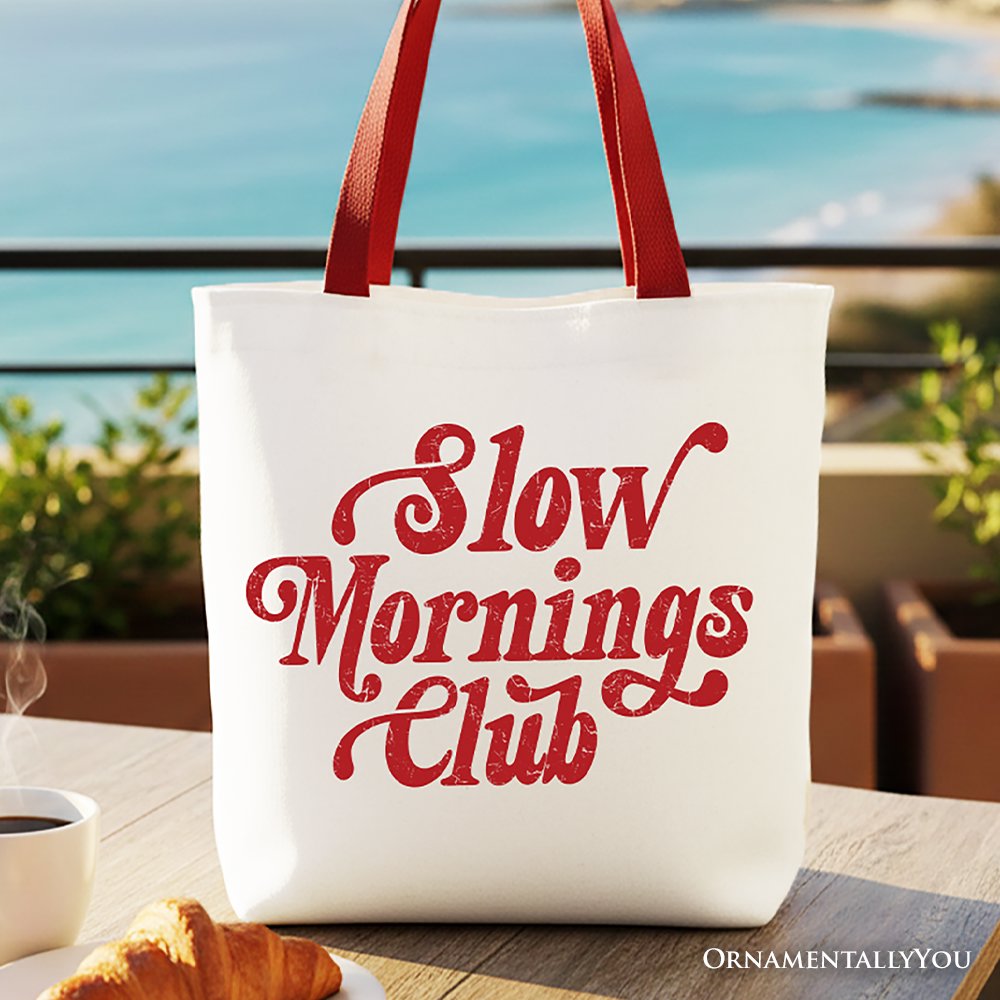 Slow Mornings Club Canvas Tote Bag, Cozy Vintage Aesthetic Gift Shopper Tote Bag OrnamentallyYou Red Handle 