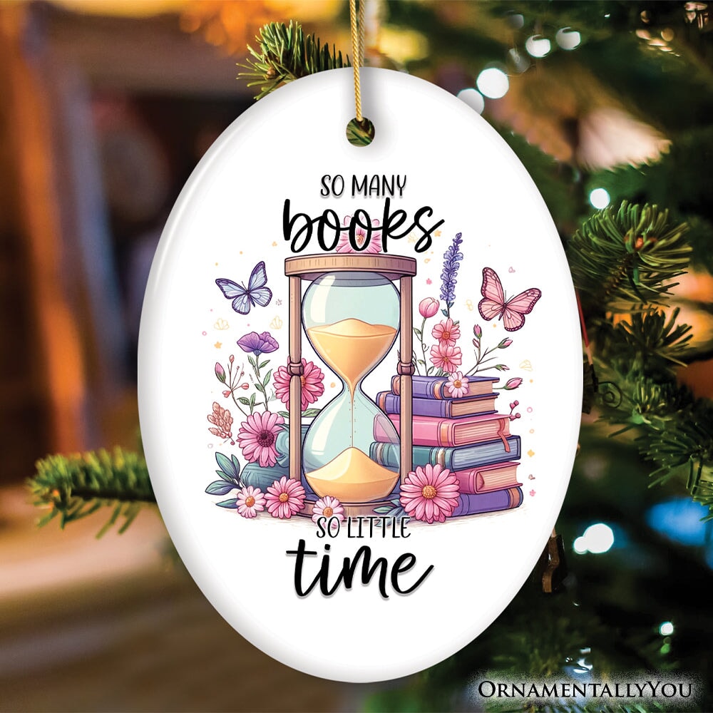 So Many Books So Little Time Cute Ceramic Ornament, Whimsical Book Lover Present Ceramic Ornament OrnamentallyYou 