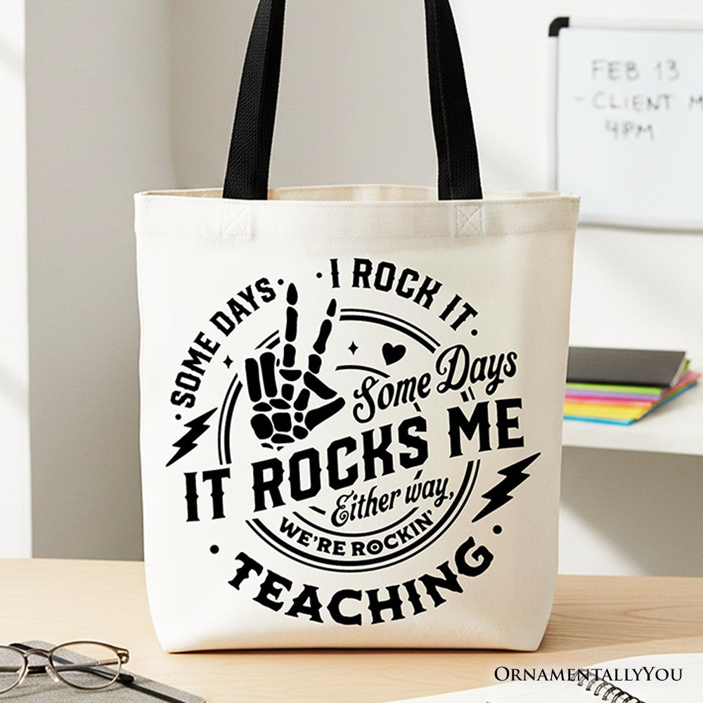 Some Days I Rock It Some Days It Rocks Me Tote Bag, Funny Gift Shopper for Fun Teachers Tote Bag OrnamentallyYou Black Handle 