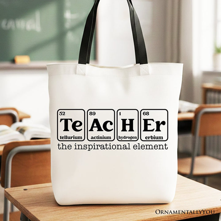 Teacher The Inspirational Element Tote Bag, Periodic Table Appreciation Gift Shopper Tote Bag OrnamentallyYou Black Handle 