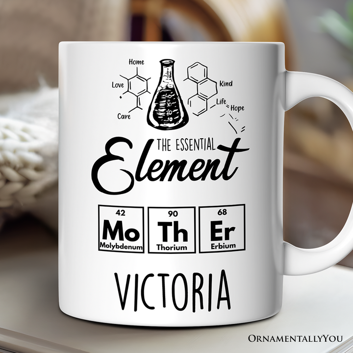 The Essential Element Mother Personalized Mug, Science Chemistry Periodic Table Gift For Mom With Custom Name