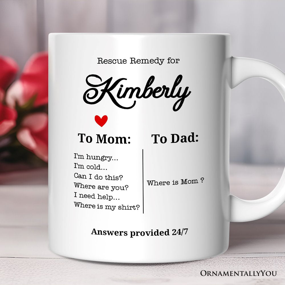 To Mom VS To Dad Funny Personalized Mug with Name, Moms Rescue Remedy Gift Personalized Ceramic Mug OrnamentallyYou 12oz Mug Customized 