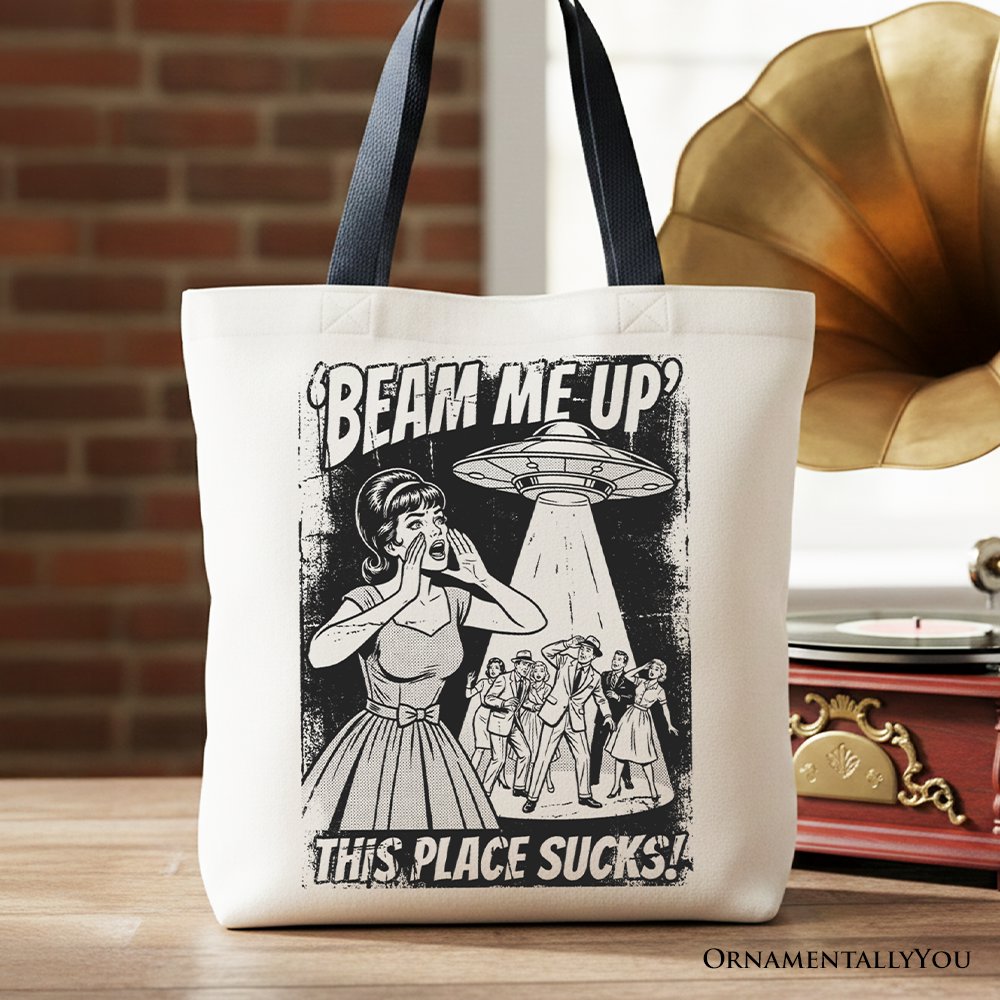 UFO Meme Beam Me Up This Place Sucks Canvas Tote Bag, Cynical Woman Alien Abduction Retro Comic Gift Shopper Tote Bag OrnamentallyYou Black Handle 