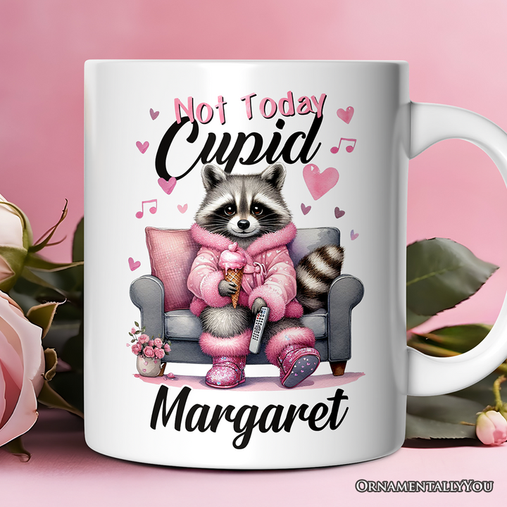 Valentines Snarky Racoon Personalized Mug, Not Today Cupid, Sarcastic Funny Racoon Lover Gift With Custom Name