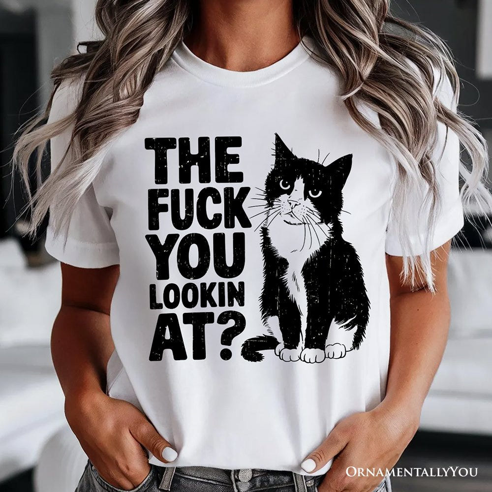 What Are You Looking At T-Shirt, Sarcastic Cat Lover White Tee for Sassy People T-Shirts OrnamentallyYou 