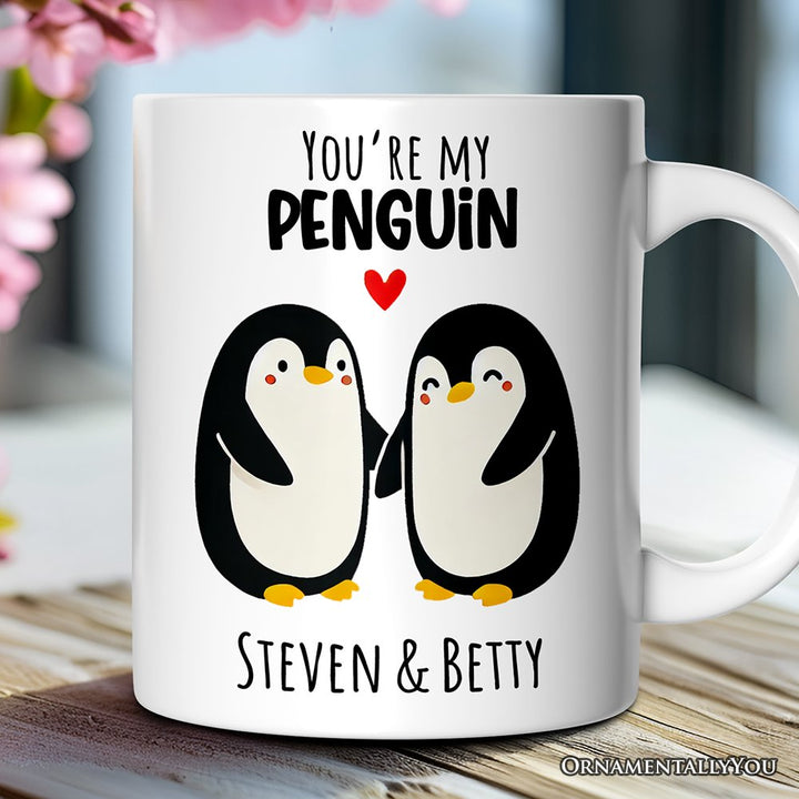 You're my Penguin Personalized Mug for Couple, Mate for Life Adorable Penguin Lover Gift With Custom Names Personalized Ceramic Mug OrnamentallyYou 12oz Mug Customized 
