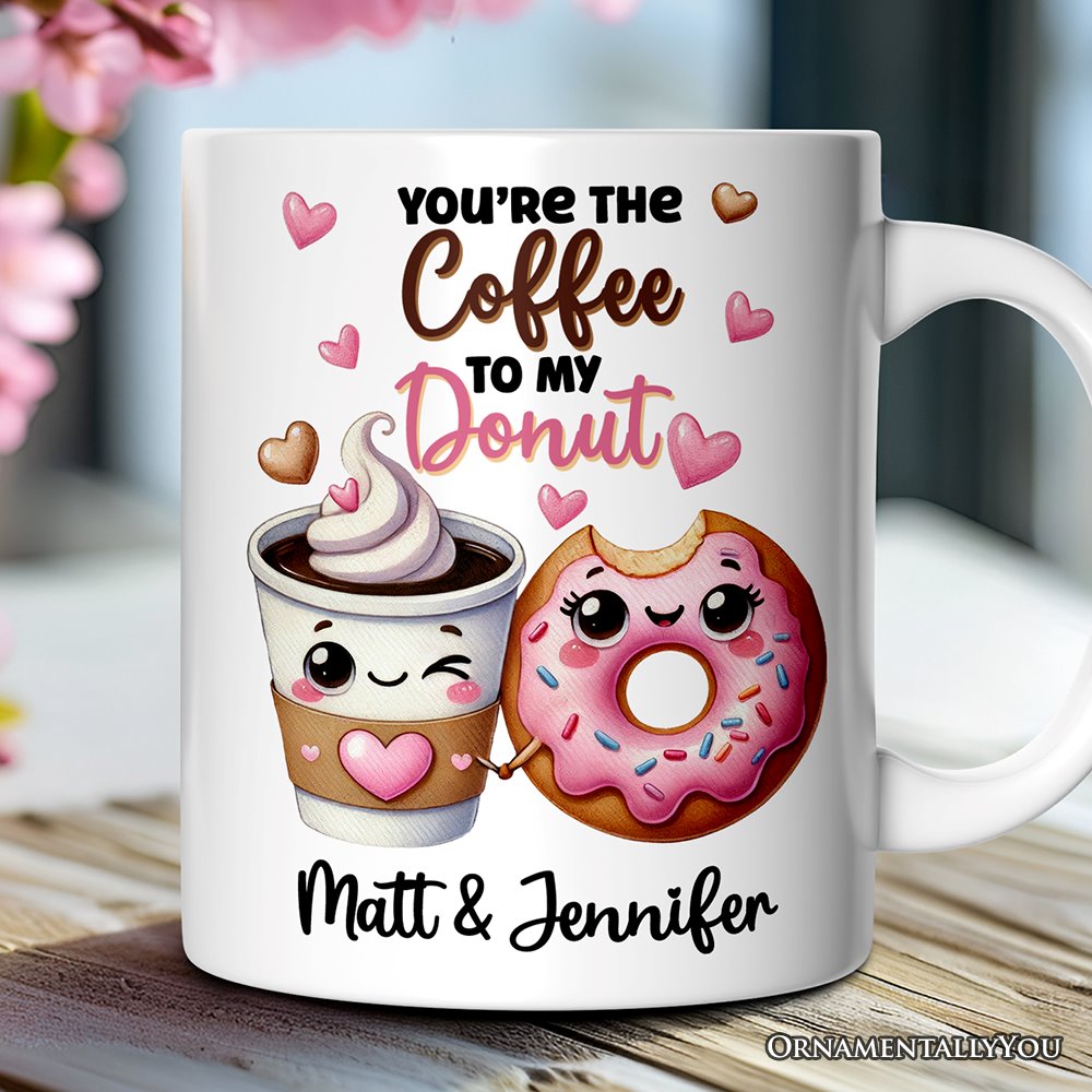 You’re the Donut to My Coffee Personalized Mug for Couple, Cute Romantic Coffee and Donuts Lover Gift With Custom Names Personalized Ceramic Mug OrnamentallyYou 12oz Mug Customized 