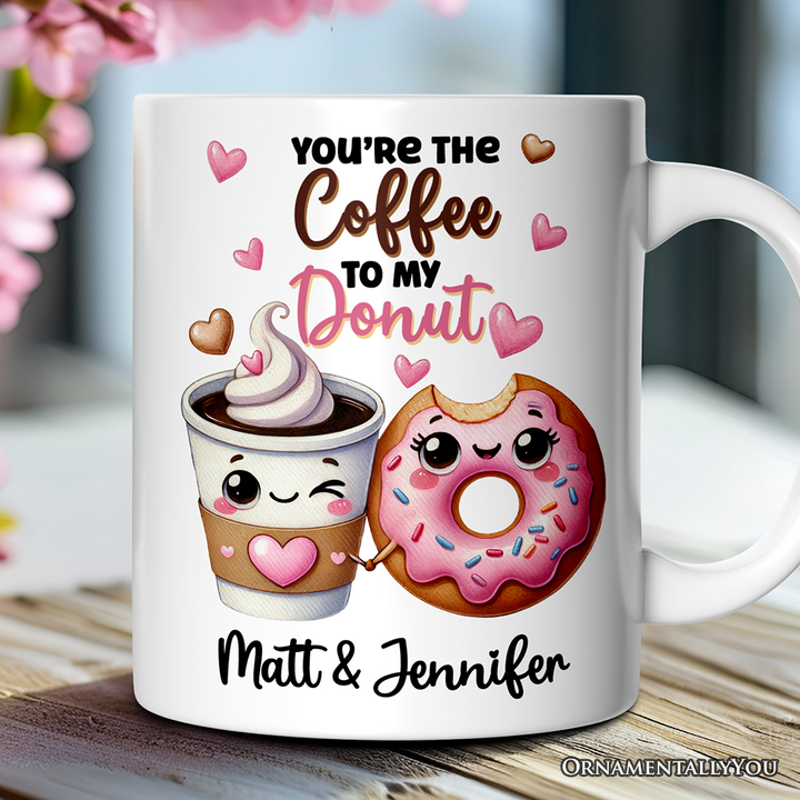 You’re the Donut to My Coffee Personalized Mug for Couple, Cute Romantic Coffee and Donuts Lover Gift With Custom Names