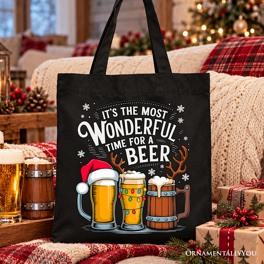 It's The Most Wonderful Time For a Beer Tote Bag, Funny Holiday Beer Christmas Gift Shopper for Festive Drinkers