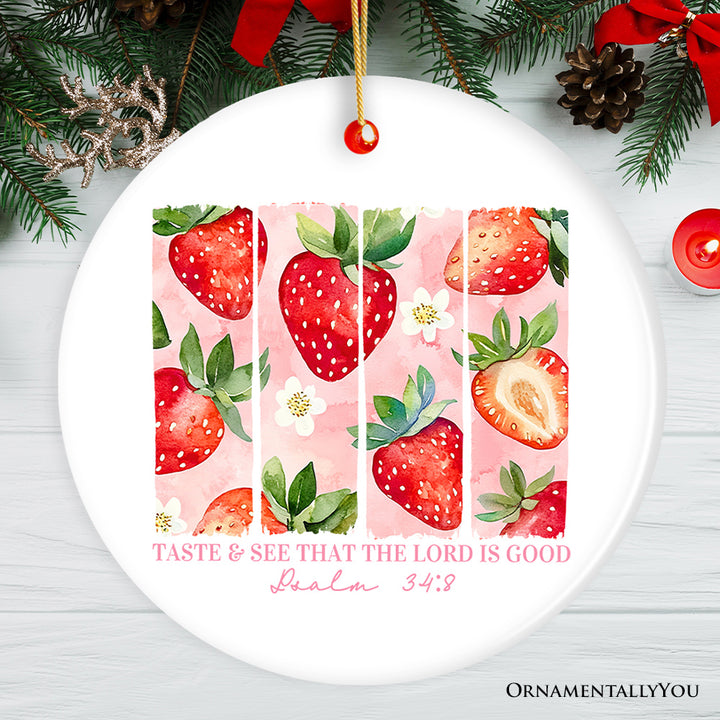 Taste and See That The Lord is Good Strawberry Ornament, Christian Faith Bible Verse Keepsake