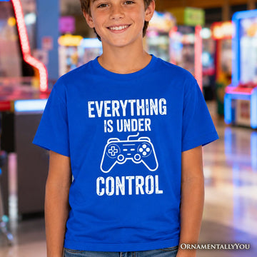 Kids Everything Is Under Control Gamer T-Shirt, Funny Youth Video Game Controller Tee Kid's T-Shirts OrnamentallyYou 