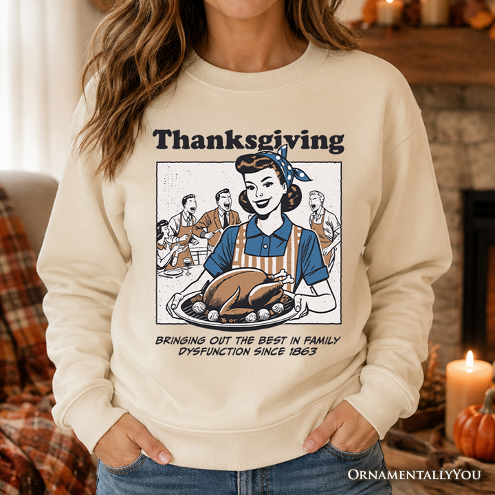 Thanksgiving Family Dysfunction Retro Sweatshirt, Funny Holiday Humor Sweater for Sarcastic Families