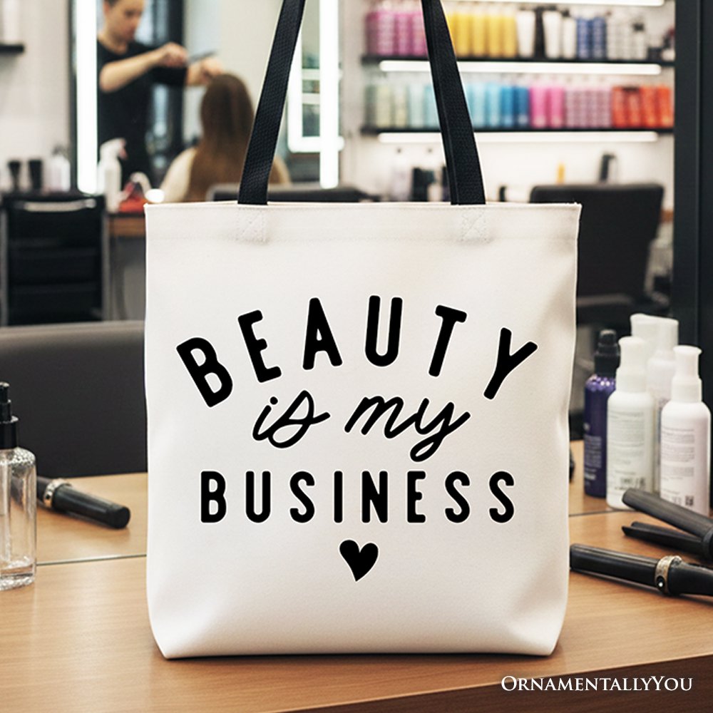 Beauty Is My Business Artist Tote Bag, Minimalist Salon Gift Shopper Tote Bag OrnamentallyYou Black Handle 