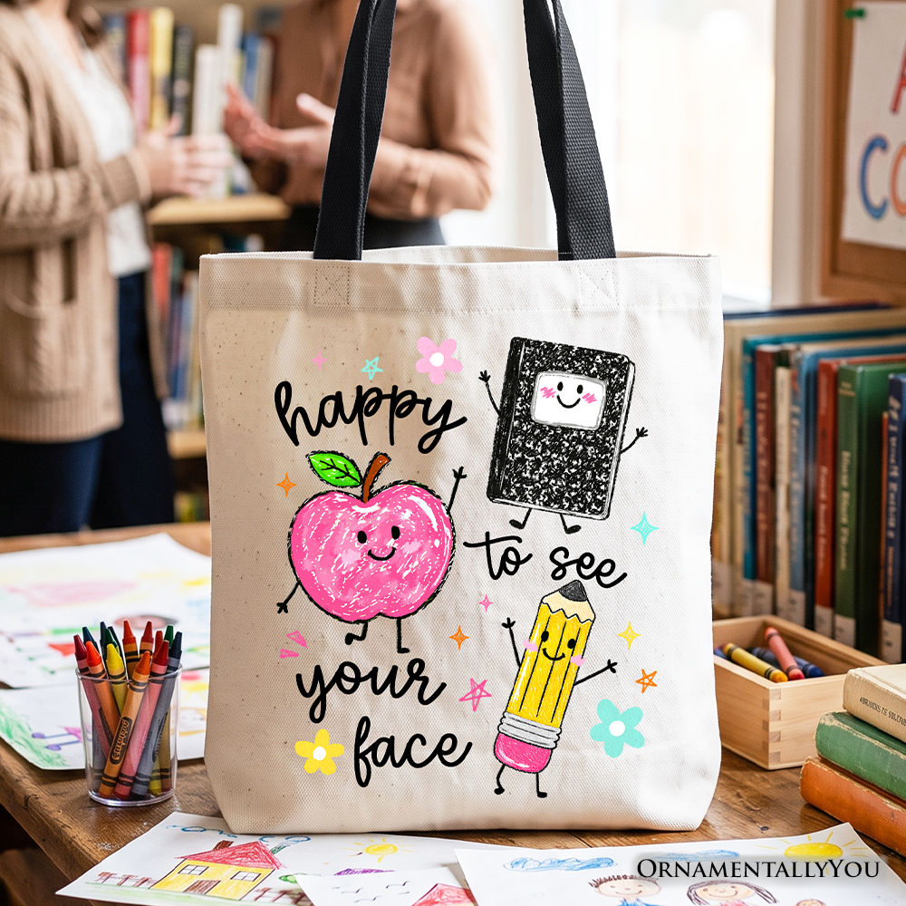 Happy to See Your Face Tote Bag, Cute Back to School Teachers Gift Shopper