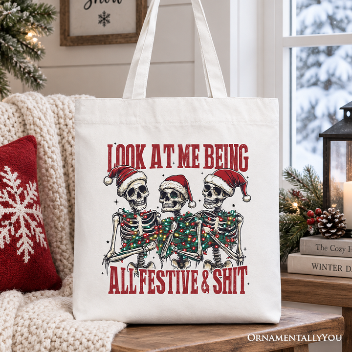 Funny Skeletons in Santa Hat Christmas Tote Bag, Look At Me Being All Festive Gift Shopper for Sarcastic People