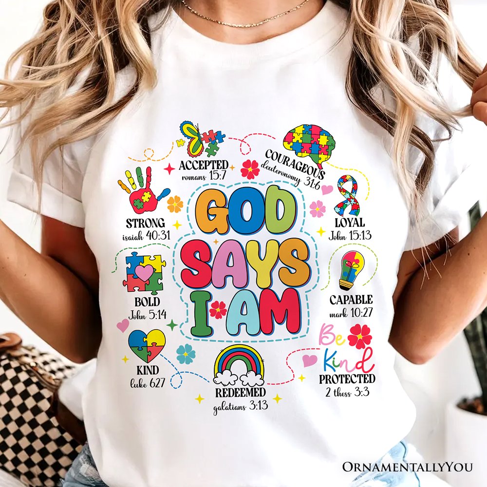 God Says I Am Christian Autism T-Shirt, Motivational Awareness Tee T-Shirts OrnamentallyYou 