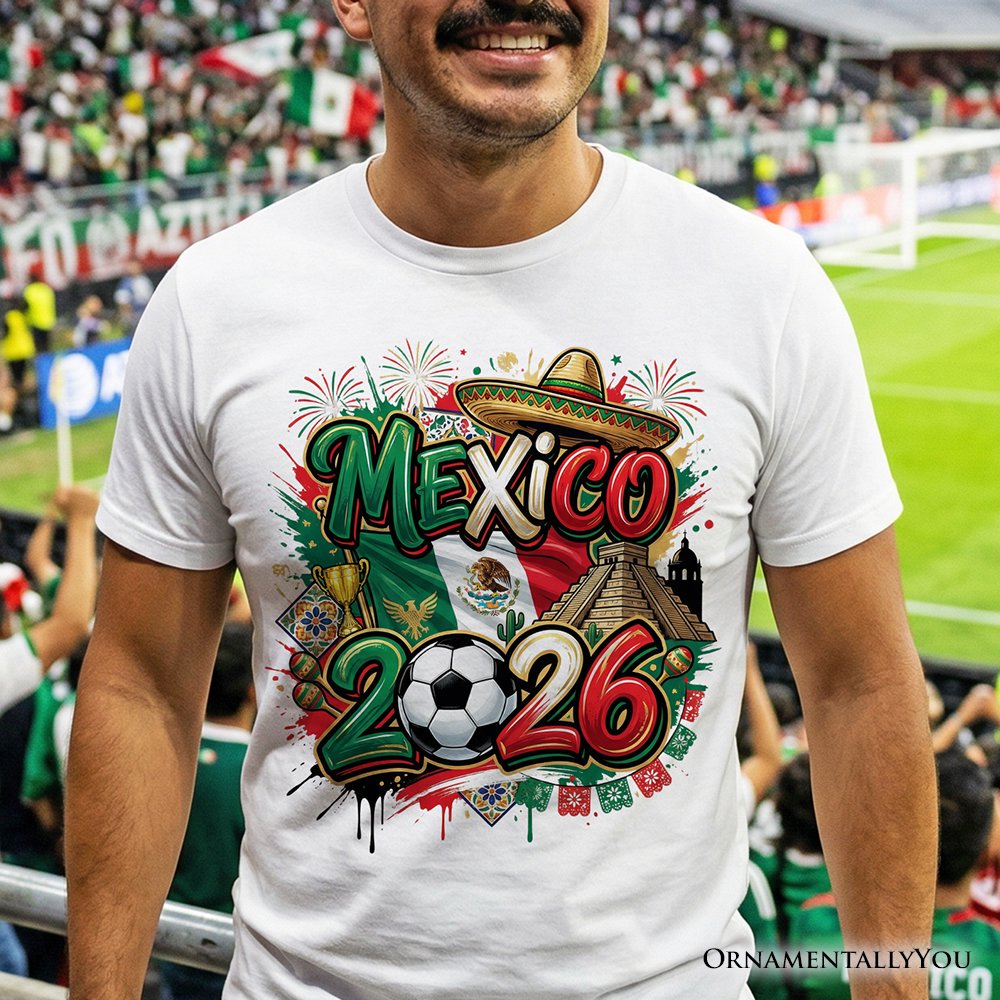 Mexico 2026 Soccer Cup Global Championship T-Shirt, Fans Football Tee T-Shirts OrnamentallyYou 
