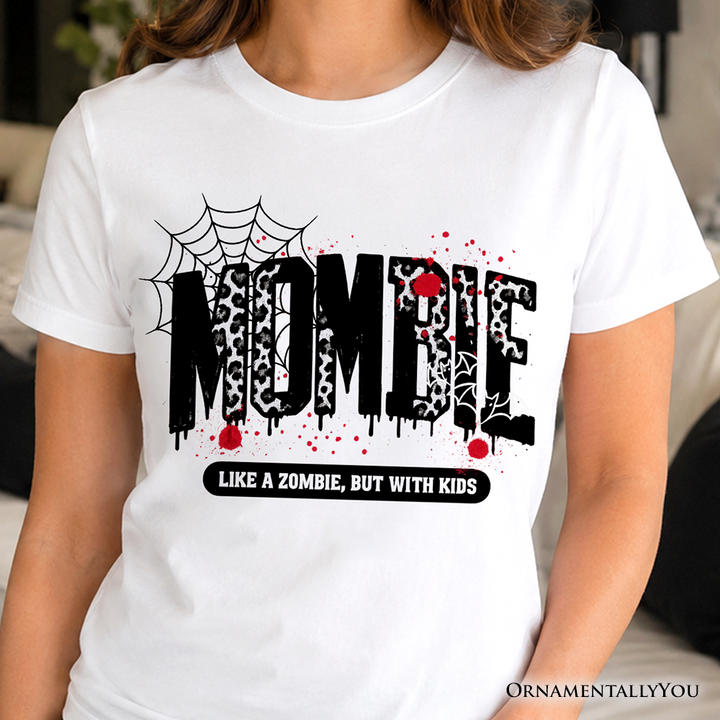 Mombie Like a Zombie But With Kids T-Shirt, Funny Halloween Mom Horror Tee