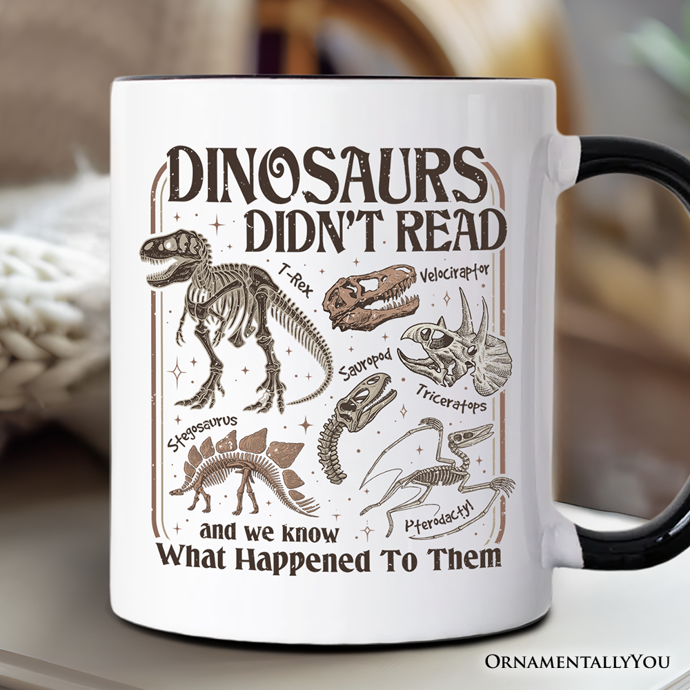 Dinosaurs Didn’t Read Mug, Funny Gift for Book Lover and Librarian
