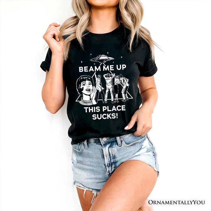 Beam Me Up This Place Sucks Comic Sarcastic T-Shirt, Woman Retro UFO Meme Tee T-Shirts OrnamentallyYou 