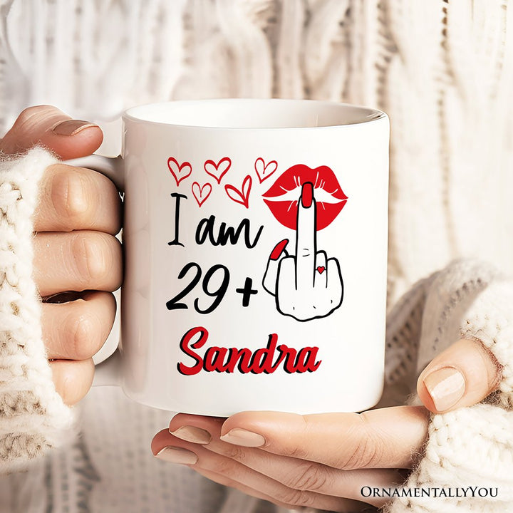 30 Birthday Personalized Mug For Women, 29 Plus Sarcastic Gift With Custom Name Personalized Ceramic Mug OrnamentallyYou 