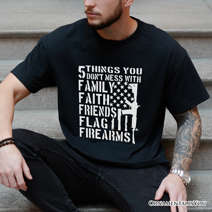 5 Things You Don’t Mess With Dad T-Shirt, Black and White Patriotic Father Tee with Bold Statemen