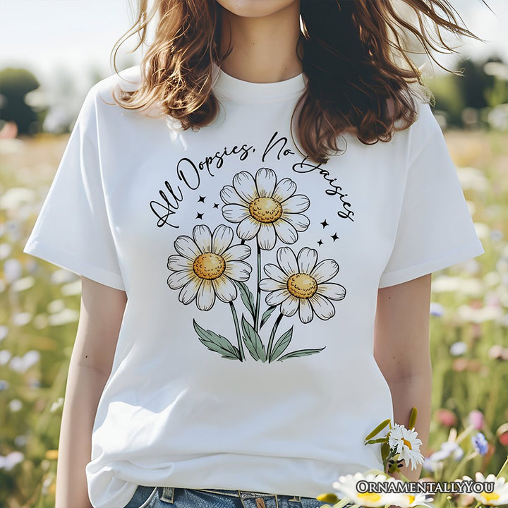 All Oopsies No Daisies T-Shirt, Funny Floral Natural and Black Tee for Quirky and Cottage Vibes T-Shirts OrnamentallyYou 