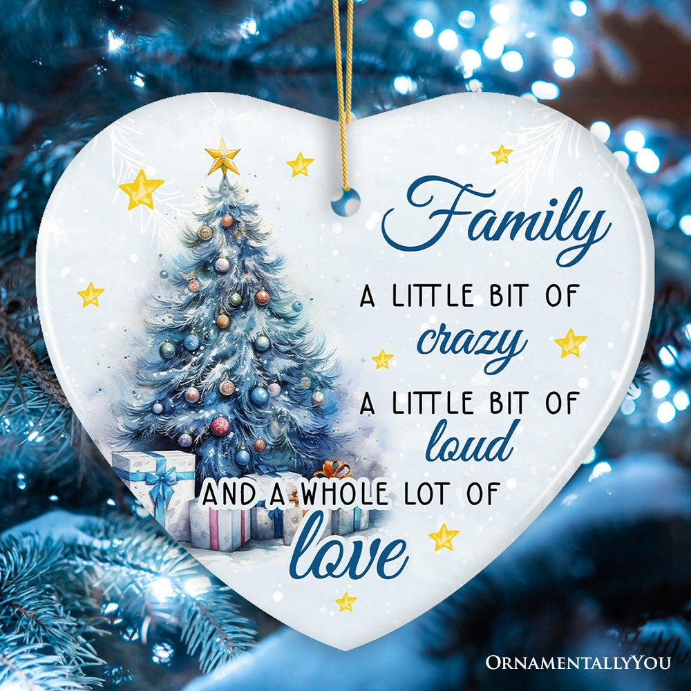 Amusing Family Quote Ornament, Charming Blue Christmas Appreciation Gift and Tree Decor Ceramic Ornament OrnamentallyYou 