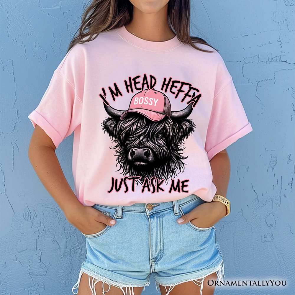 Bossy Highland Cow T-Shirt, Head Heifer Funny Western Tee T-Shirts OrnamentallyYou 