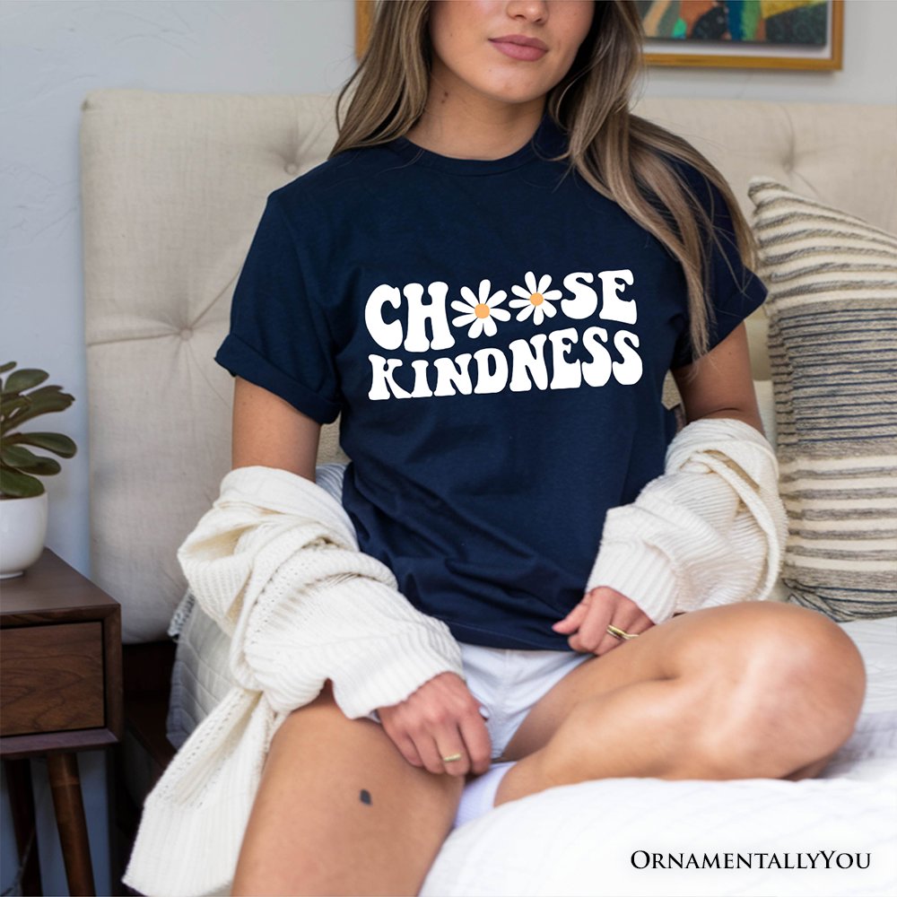 Choose Kindness Daisies T-Shirt, Retro Groovy Positive Quote Tee T-Shirts OrnamentallyYou 