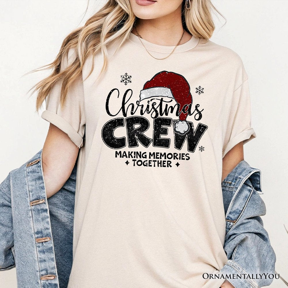 Christmas Crew T‑Shirt, Glitter Santa Hat Tee for Making Memories T-Shirts OrnamentallyYou 