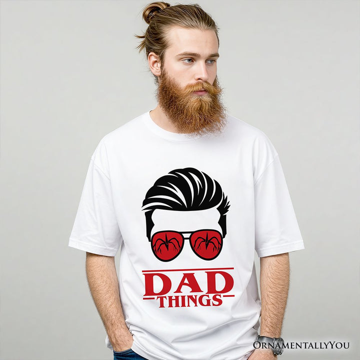 Dad Things Retro T-Shirt, Red Glasses Family Matching Tee T-Shirts OrnamentallyYou 
