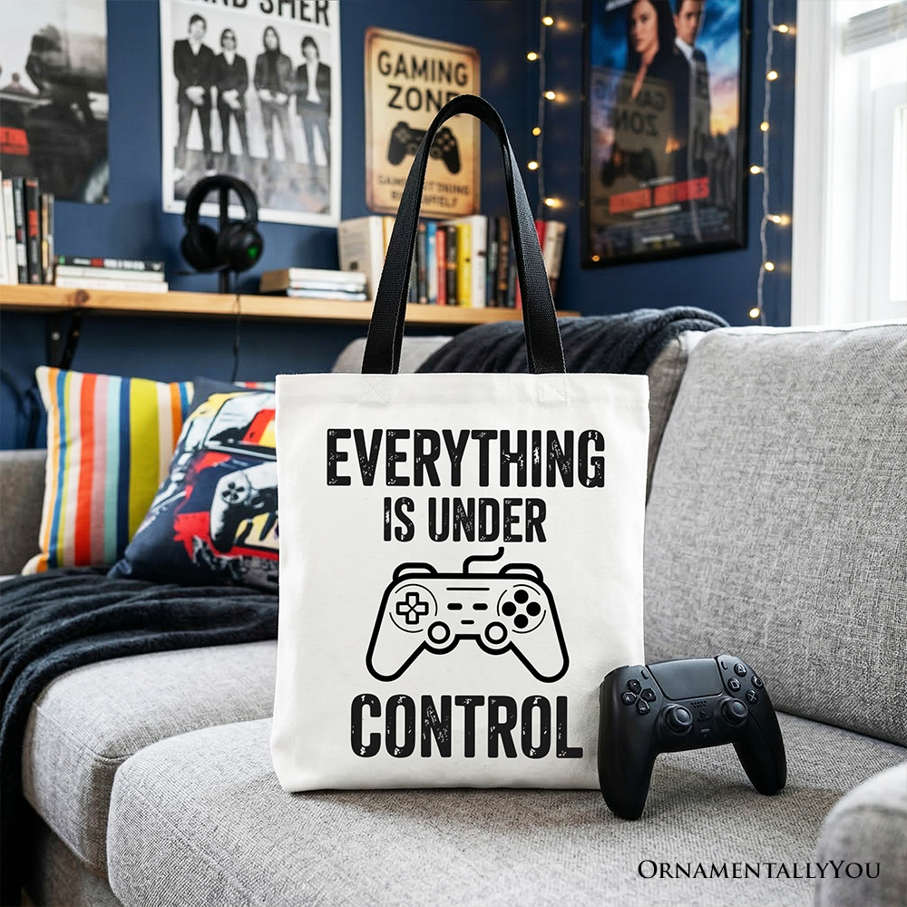 Everything Is Under Control Gamer Tote Bag, Funny Video Game Controller Gift Shopper