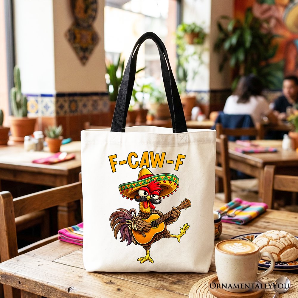 F-CAW-F Rooster Cinco De Mayo Tote Bag, Funny Mexican Gift Shopper Tote Bag OrnamentallyYou Black Handle 