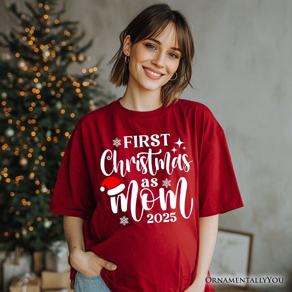 First Christmas as Mom 2025 Christmas T-Shirt, Matching Family Holiday Tee T-Shirts OrnamentallyYou 