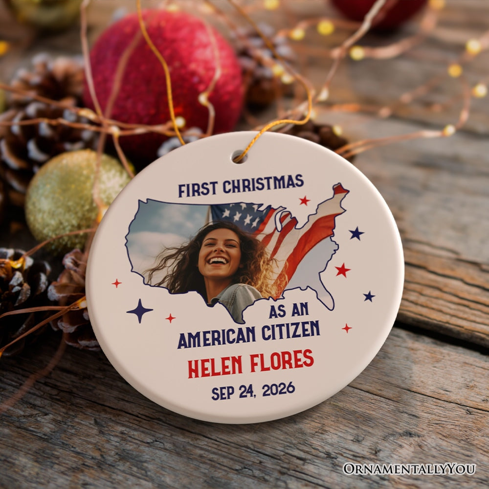 First Christmas as an American Citizen Personalized Photo Ornament, New Citizenship Gift Ceramic Ornament OrnamentallyYou 