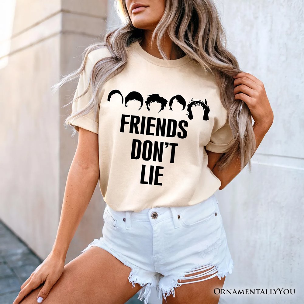 Friends Don’t Lie T-Shirt, Handmade Gift for Matching Daughter T-Shirts OrnamentallyYou 