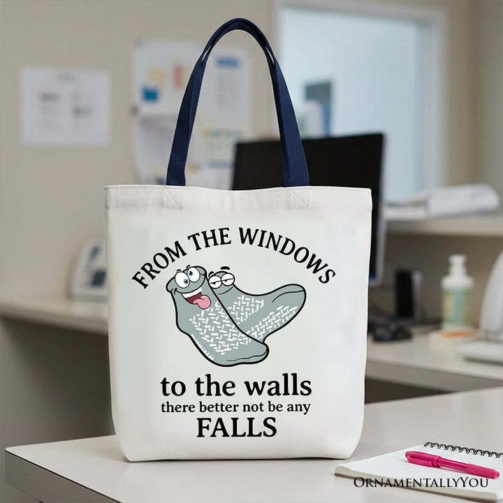From The Windows To The Walls No Falls Socks Tote Bag, Funny Quote Gift Shopper Tote Bag OrnamentallyYou Navy Handle 
