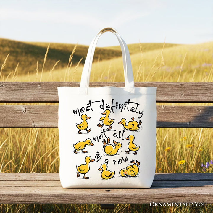 Funny Ducks Not All in a Row Sarcastic Canvas Tote Bag, Mental Health Motivational Gift Shopper Tote Bag OrnamentallyYou White 
