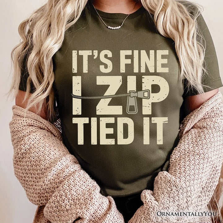 Funny Mechanic Car Guy T-Shirt, It's Fine I Zip Tied It Tee T-Shirts OrnamentallyYou 